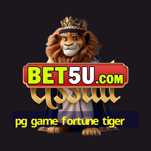 pg game fortune tiger